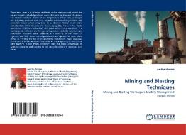 Mining and Blasting Techniques di partha sharma edito da LAP Lambert Acad. Publ.