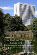 Das Berliner Wohngebiet Fennpfuhl di Georg Balzer edito da Lukas Verlag