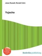 Yujacha edito da Book On Demand Ltd.