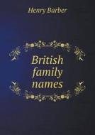 British Family Names di Henry Barber edito da Book On Demand Ltd.