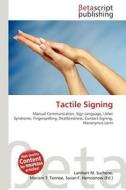 Tactile Signing edito da Betascript Publishing