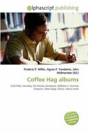 Coffee Hag Albums edito da Betascript Publishing