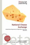 National Cheese Exchange edito da Betascript Publishing