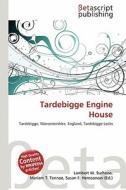Tardebigge Engine House edito da Betascript Publishing