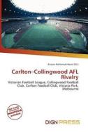 Carlton-collingwood Afl Rivalry edito da Dign Press