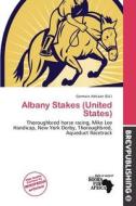Albany Stakes (united States) edito da Brev Publishing