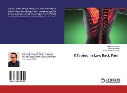 K Taping In Low Back Pain di Muteb Al Sulaimy, Nezar Al Torairi, Badar Abdallah Alfadhli edito da LAP Lambert Academic Publishing