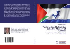 The Israeli and Palestinian Collective Memory of Conflict: di Dr. Rafi Nets-Zehngut edito da LAP Lambert Academic Publishing