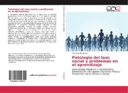 Patologia del lazo social y problemas en el aprendizaje di Giancarlo Munaretto edito da EAE