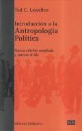 Introducción a la antropología política di Ted C. Lewellen edito da Edicions Bellaterra
