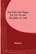 The Girl's Own Paper, Vol. XX, No. 989, December 10, 1898 di Various edito da Alpha Editions