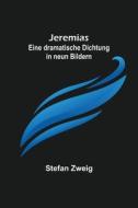 Jeremias di Stefan Zweig edito da Alpha Editions
