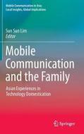 Mobile Communication and the Family edito da Springer Netherlands