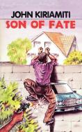 Son of Fate di John Kiriamiti edito da AFRICAN BOOKS COLLECTIVE