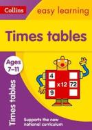 Times Tables Ages 7-11: New Edition di Collins Easy Learning, Simon Greaves edito da HarperCollins Publishers