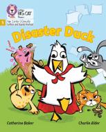 Disaster Duck di Catherine Baker edito da HarperCollins Publishers
