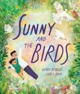 Sunny And The Birds di Wendy Meddour edito da Oxford University Press
