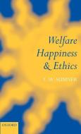 Welfare, Happiness, and Ethics di L. W. Sumner edito da OXFORD UNIV PR