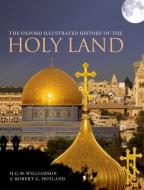 The Oxford Illustrated History Of The Holy Land edito da Oxford University Press