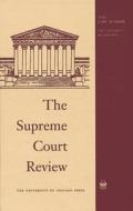The Supreme Court Review, 1987 di Philip B. Kurland, Dennis J. Hutchinson, Gerhard Casper edito da UNIV OF CHICAGO PR