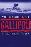 Gallipoli di Victor Rudenno edito da Yale University Press