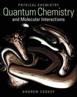 Physical Chemistry: Quantum Chemistry and Molecular Interactions Plus Masteringchemistry with Etext -- Access Card Package di Andrew Cooksy edito da Prentice Hall