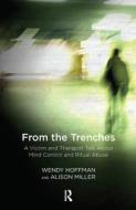 From the Trenches di Wendy Hoffman, Alison Miller edito da Taylor & Francis Ltd