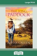 The Long Paddock (16pt Large Print Edition) di Alissa Callen edito da ReadHowYouWant