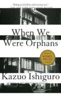 When We Were Orphans di Kazuo Ishiguro edito da Random House LCC US