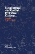 Metallurgical and Ceramic Protective Coatings edito da Springer Netherlands