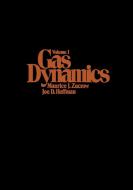Gas Dynamics di Maurice Joseph Zucrow, Joe D. Hoffman, Zucrow edito da John Wiley & Sons
