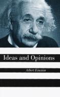 Ideas and Opinions di Albert Einstein edito da CROWN PUB INC