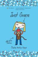 Just Grace di Charise Mericle Harper edito da HOUGHTON MIFFLIN