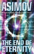 The End of Eternity di Isaac Asimov edito da Harper Collins Publ. UK