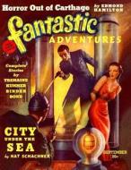Fantastic Adventure: September 1939 di Edmond Hamilton, F. Orlin Tremaine, Nelson S. Bond edito da Pulp Tales Press