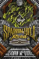 Sparrow Hill Road di Seanan Mcguire edito da DAW BOOKS