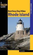 Best Easy Day Hikes Rhode Island di Steve Mirsky edito da RLPG