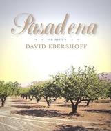Pasadena di David Ebershoff edito da Blackstone Audiobooks