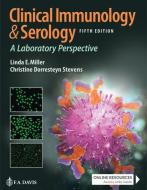 Clinical Immunology and Serology: A Laboratory Perspective di F.A. Davis Company edito da F A DAVIS CO