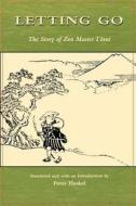 Letting Go: The Story of Zen Master Tosui di Menzan Zuiho edito da UNIV OF HAWAII PR