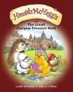 Hamish McHaggis and the Great Glasgow Treasure Hunt di Linda Strachan edito da Lomond Books