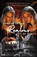 Forged In The Realms Of Time di Y'Vonne Clements edito da Repro India Limited