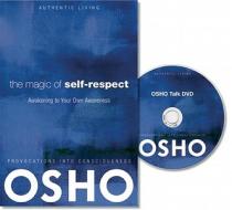 The Magic of Self-Respect: Awakening to Your Own Awareness edito da OSHO MEDIA INTL