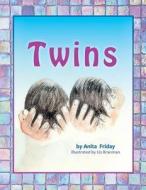 Twins di Anita Friday edito da Two Chicks