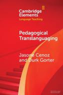 Pedagogical Translanguaging di Jasone Cenoz, Durk Gorter edito da Cambridge University Press