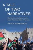 A Tale Of Two Narratives di Grace Wermenbol edito da Cambridge University Press