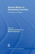 Women Miners in Developing Countries di Martha Macintyre edito da Taylor & Francis Ltd