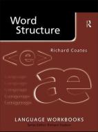 Word Structure di Richard Coates edito da Taylor & Francis Ltd