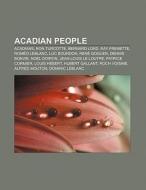 Acadian people di Books Llc edito da Books LLC, Reference Series