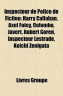 Inspecteur De Police De Fiction: Harry C di Livres Groupe edito da Books LLC, Wiki Series